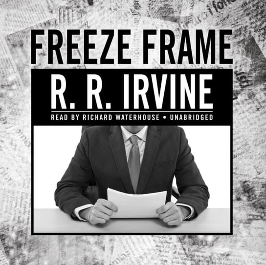 Freeze Frame Irvine Robert R.