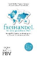 Freihandel für eine gerechtere Welt Schaffler Frank, Hartjen Florian, Schneider Clemens, Urbansky Bjorn