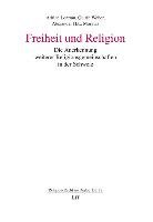 Freiheit und Religion Loretan Adrian, Weber Quirin, Morawa Alexander H. E.