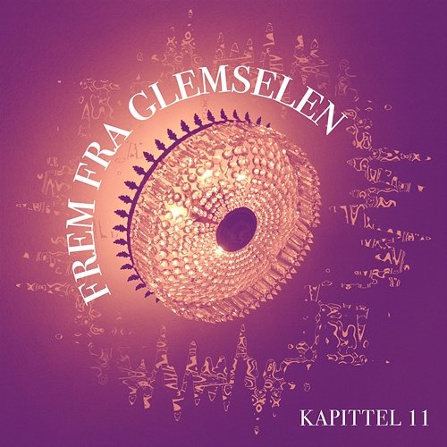 Frem Fra Glemselen - Kapittel 11 Rita Engebretsen, Helge Borglund