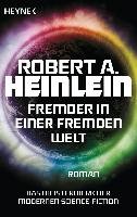 Fremder in einer fremden Welt Heinlein Robert A.