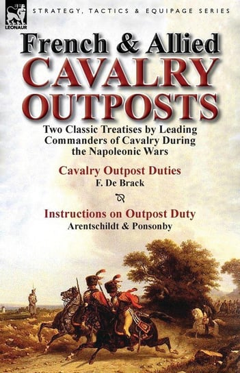 French & Allied Cavalry Outposts De Brack F.