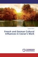 French and German Cultural Influences in Cioran's Work Valcan Ciprian