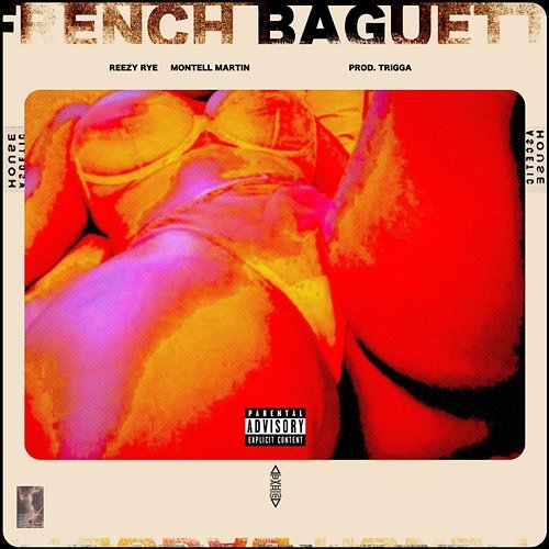 French Baguette Freestyle Montell Martin Reezy Rye