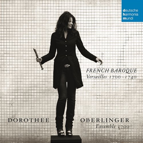 French Baroque Dorothee Oberlinger
