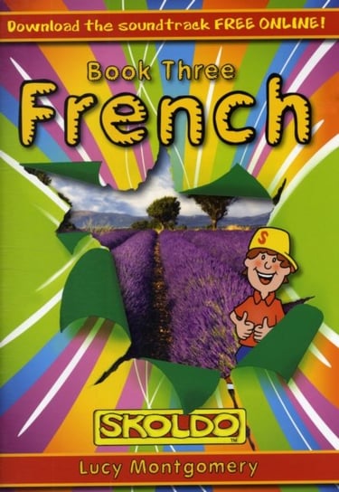 French Book Three. Skoldo Montgomery Lucy