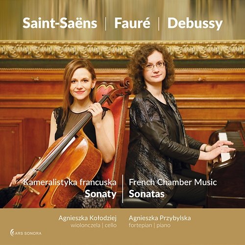 French Chamber Music - Sonatas Agnieszka Kołodziej, Agnieszka Przybylska