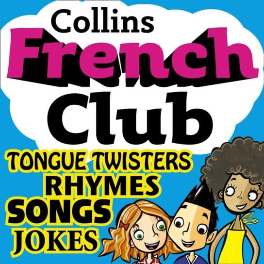 French Club for Kids: The fun way for children to learn French with Collins Mcnab Rosi