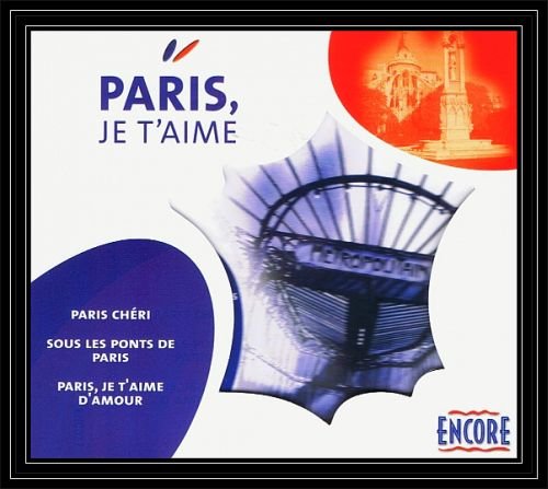 French Collection: Paris Je t'aime Various Artists