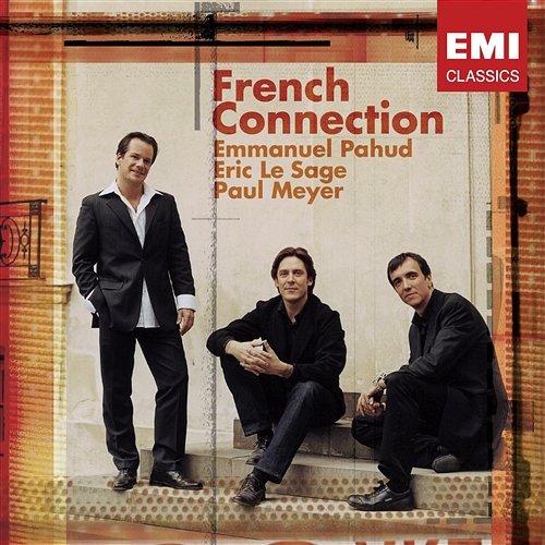 French Connection Emmanuel Pahud, Eric Le Sage, Paul Meyer