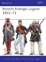 French Foreign Legion 1831-71 Windrow Martin