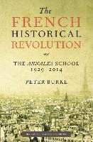 French Historical Revolution - the Annales    School 2E Burke Peter