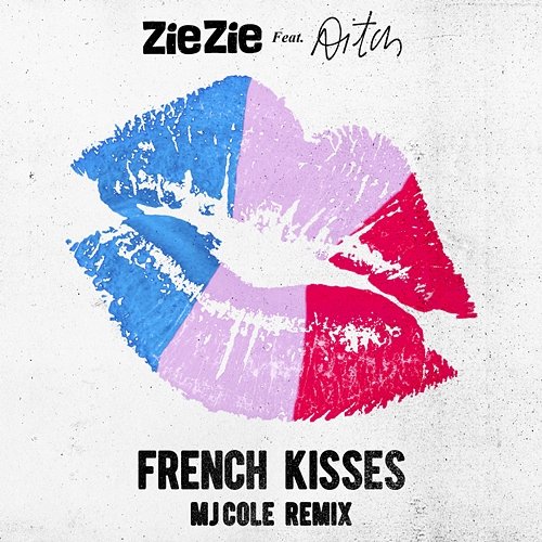 French Kisses ZieZie feat. Aitch