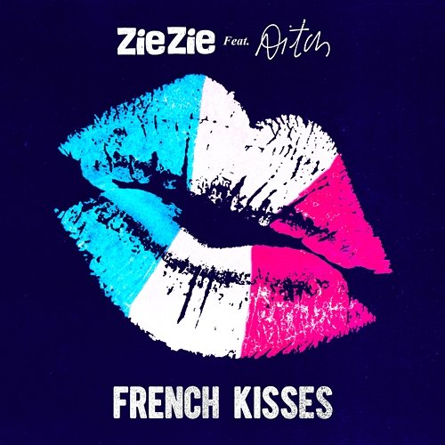 French Kisses ZieZie feat. Aitch