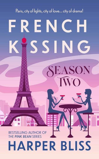 French Kissing. Season Two Harper Bliss