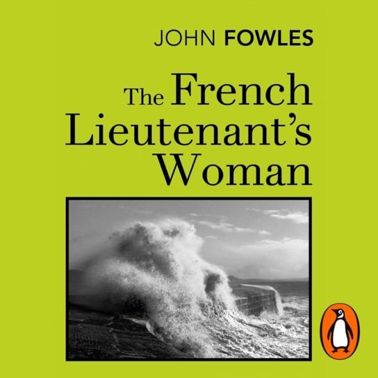 French Lieutenant's Woman Fowles John