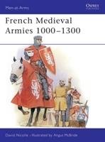 French Mediaeval Armies, 1000-1300 Nicolle David