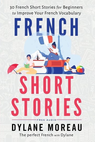 French Short Stories Dylane Moreau