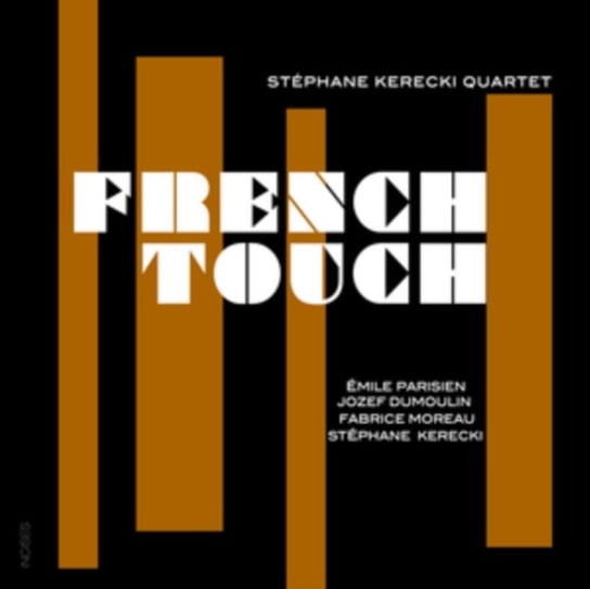 French Touch Stephane Kerecki Quartet