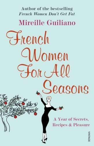 French Women for All Seasons Guiliano Mireille
