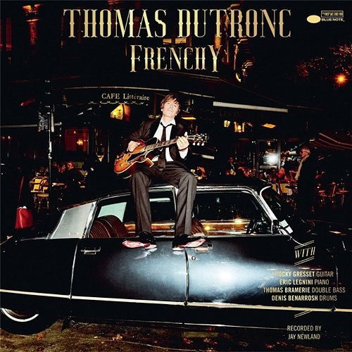 Frenchy Thomas Dutronc