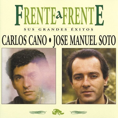 Frente A Frente Carlos Cano - Jose Manuel Soto