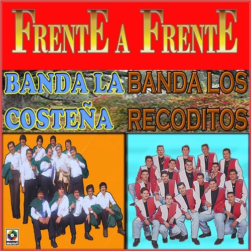 Frente A Frente Banda La Costena, Banda Sinaloense Los Recoditos