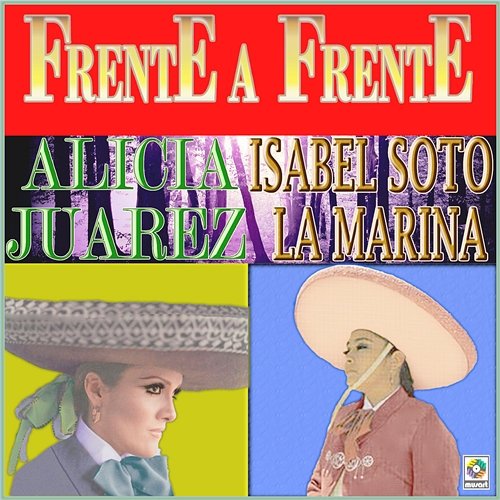 Frente A Frente Alicia Juárez, Isabel Soto la Marina
