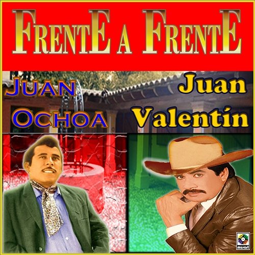 Frente A Frente Juan Ochoa, Juan Valentin