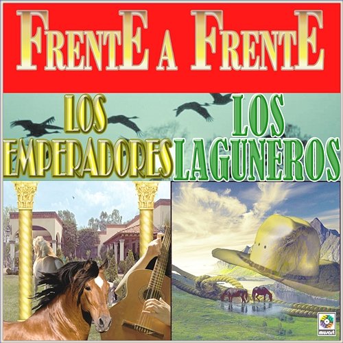 Frente A Frente Los Emperadores, Los Laguneros