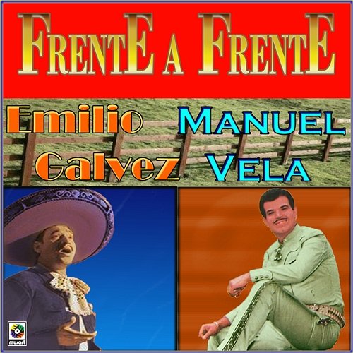 Frente A Frente Emilio Gálvez, Manuel Vela