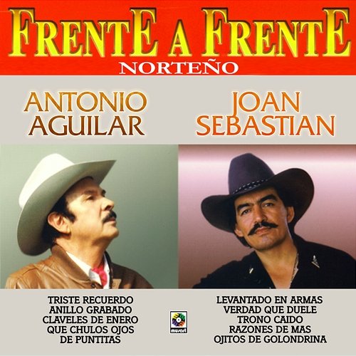 Frente A Frente: Norteño Antonio Aguilar, Joan Sebastian
