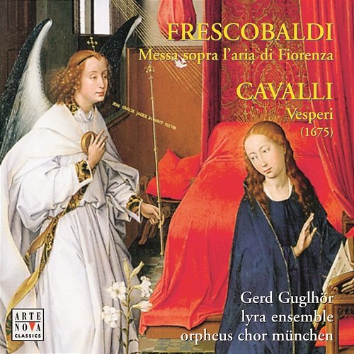 Frescobaldi / Cavalli: Works For Choir Gerd Guglhör