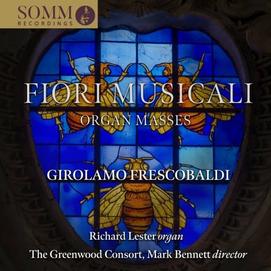 Frescobaldi: Fiori musicali - Organ Masses Lester Richard, The Greenwood Consort