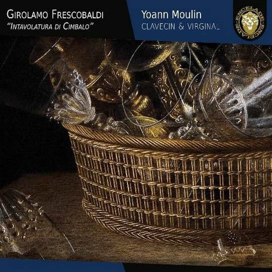Frescobaldi: Intavolatura Di Cimbalo Moulin Yoann