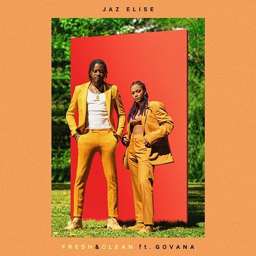 Fresh & Clean Jaz Elise feat. Govana