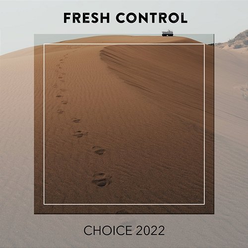 Fresh Control CHOICE 2022 Various Artists