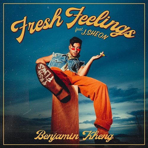 Fresh Feelings Benjamin Kheng feat. J.Sheon