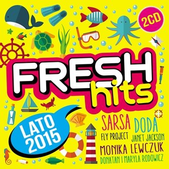 Fresh Hits: Lato 2015 Various Artists