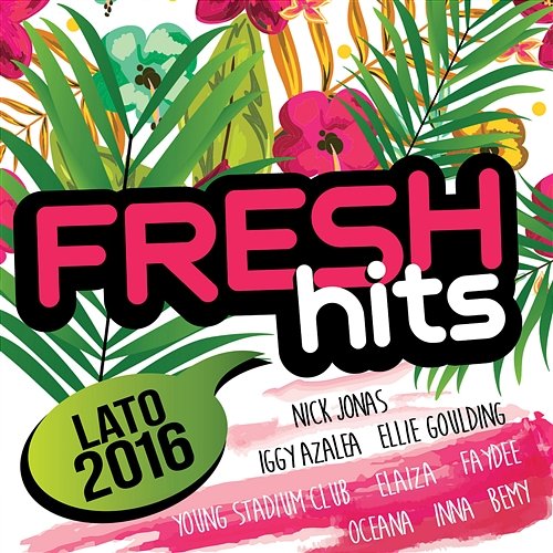 Fresh Hits Lato 2016 Various Artists