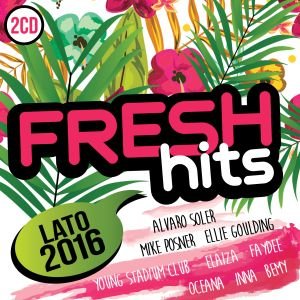 Fresh Hits: Lato 2016 Various Artists