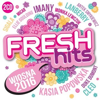 Fresh Hits: Wiosna 2016 Various Artists