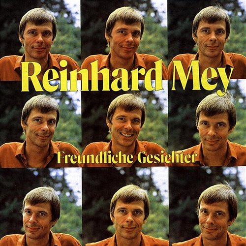 Freundliche Gesichter Reinhard Mey