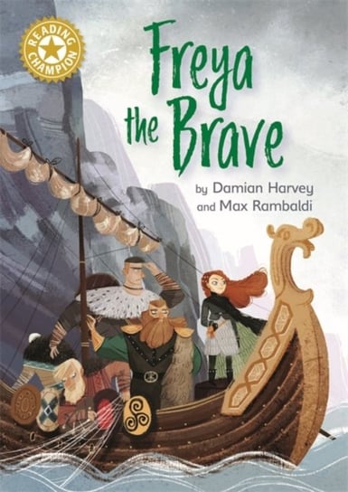Freya the Brave: Independent Reading Gold 9 Damian Harvey
