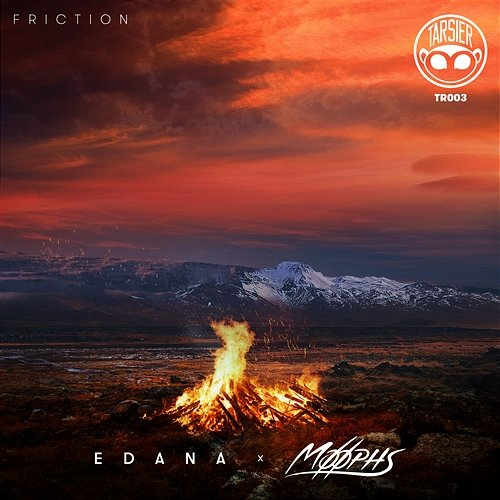 Friction Edana & Moophs