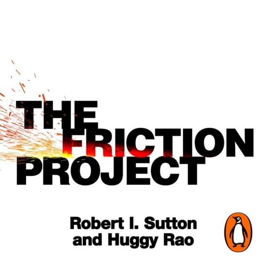 Friction Project Sutton Robert I., Huggy Rao