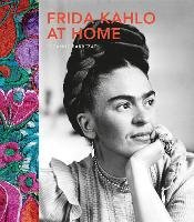 Frida Kahlo at Home Barbezat Suzanne