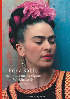 Frida Kahlo Schirmer/Mosel