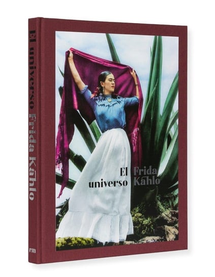 Frida Kahlo: Her Universe Opracowanie zbiorowe