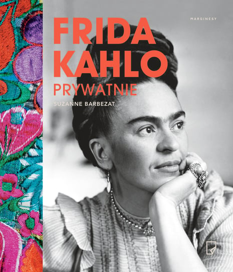 Frida Kahlo prywatnie Barbezat Suzanne